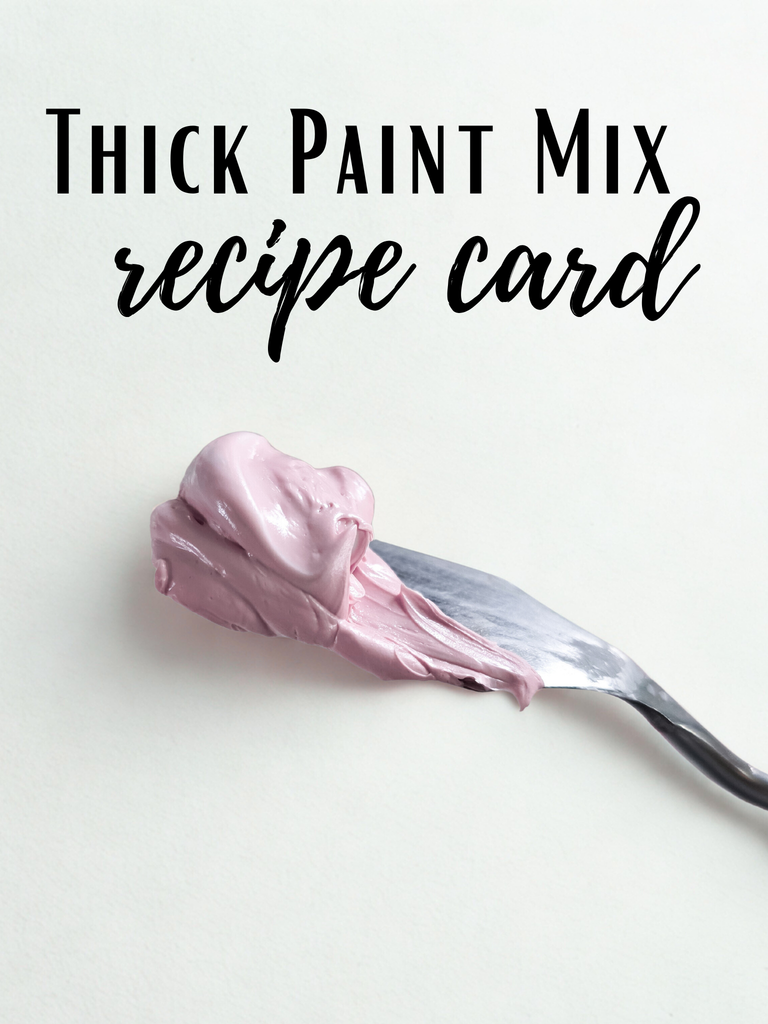 Thick Paint Mix Recipe Card (Digital Download)
