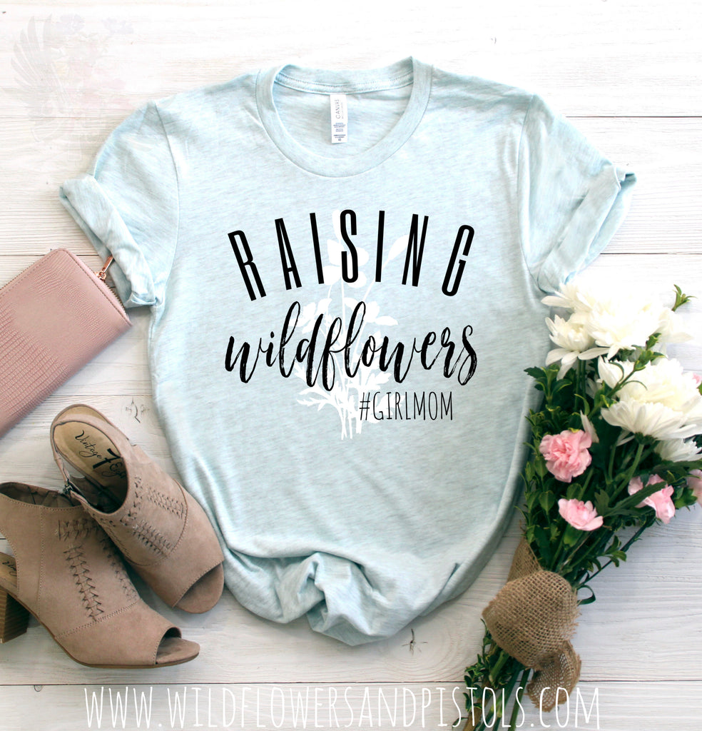 Raising Wildflowers T-shirt Black Lettering