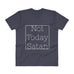 Not Today Satan T-Shirt